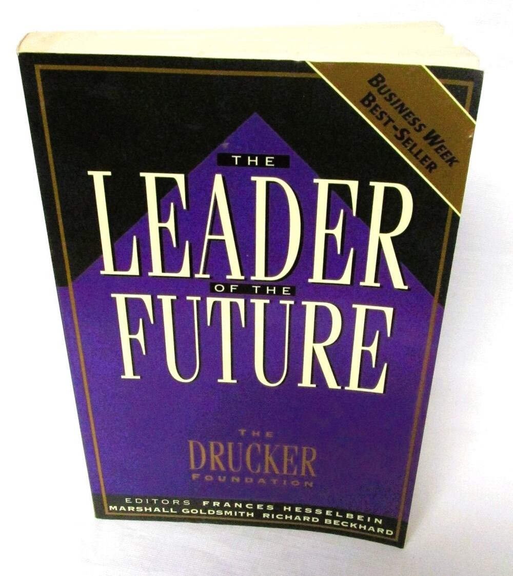 The Leader of the Future Drucker Foundation 1996 Paperback Leadership Essays